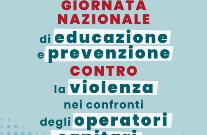 Giornata nazionale contro la violenza nei confronti degli operatori sanitari e sociosanitari.